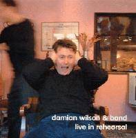 Damian Wilson : Live in Rehearsal